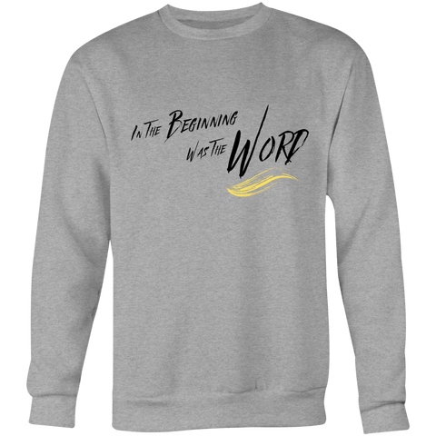 Chirstian-Unisex Sweatshirt-In The Beginning Was The Word-Studio Salt & Light
