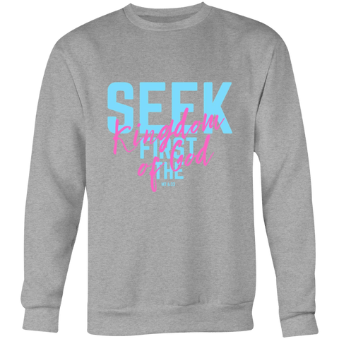 Chirstian-Unisex Sweatshirt-Seek First The Kingdom of God-Studio Salt & Light